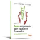 Como Empreender com Equilibrio Financeiro: Vol.12