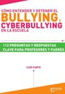 Cómo entender y detener el bullying y cyberbullying en la escuela - Espanhol