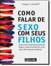 Como falar de sexo com seus filhos - Gen - gente