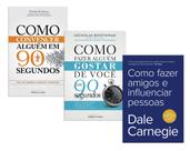 Como Fazer Alguém Gostar de Você + Como Convencer Alguém em 90 Segundos + Como Fazer Amigos e Influenciar Pessoas