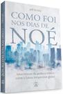 Como foi nos dias de Noé - Editora Chamada Da Meia Noite
