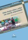 Cómo formar niños y niñas con espíritu emprendedor - COOPERATIVA EDITORIAL MAGISTERIO