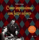 Como impressionar sem fazer esforço - 7 LETRAS