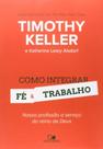 Como integrar fe e trabalho