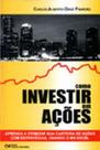 Como investir em açoes - aprenda a otimizar sua carteira de açoes com estrategia, usando o ms excel - CIENCIA MODERNA