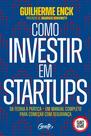 Como investir em startups Como investir em startups