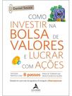 Como investir na bolsa de valores e lucrar com ações Como investir na bolsa de valores e lucrar com ações