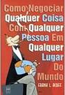 Como Negociar Qualquer Coisa Com Qualquer Pessoa Em Qualquer Lugar Acuff, Frank L.