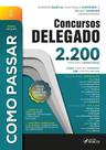Como Passar em Concursos de Delegado 2.200 Questões Comentadas 9 Edicao 2026 Foco Juridico