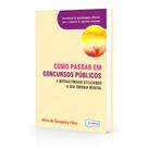 Como Passar em Concursos Públicos e Outras Provas Utilizando a sua Energia Mental - PLENITUDE
