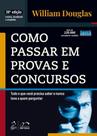 Como Passar Em Provas e Concursos Como Passar Em Provas e Concursos