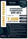 Como Passar Jurisprudência Classificada Stf - Stj: 7.500 Quetões Classificadas - 30 Disciplinas