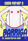 Como perder barriga