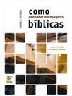 Como Preparar Mensagens Bíblicas