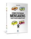 Como Preparar Mensagens Para Transformar Vidas, Carlito Paes - Vida