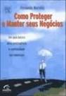 Como proteger e manter seus negocios - CAMPUS - GRUPO ELSEVIER