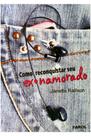 Como Reconquistar Seu Ex Namorado - Farol Literario