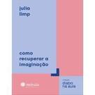 Como recuperar a imaginacao