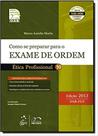 Como se Preparar Para o Exame de Ordem: Ética Profissional - Vol.10 - 2013