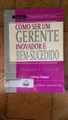 Como Ser Um Gerente Inovador E Bem-Sucedido