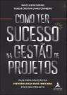 Como ter sucesso na gestão de projetos
