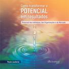 Como Transformar O Potencial em Resultados