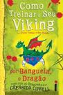 Como Treinar O Seu Viking- Cressida Cowell