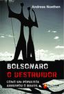 Como um populista arruinou o Brasil