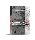 Como um rio esticado ao contrário