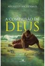 Compaixão de deus, a - VIDA NOVA Compaixão de deus, a - VIDA NOVA