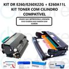 Compatível: Combo Fotocondutor E260X22G + Toner E260A11L P/E460dn E360dn E260dn E360 E460 E260