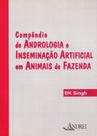 Compêndio de Andrologia e Inseminação Artificial em Animais de Fazenda