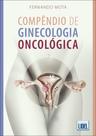 Compêndio de Ginecologia Oncológica