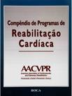 Compendio de programas de reabilitacao cardiaca - EDITORA ROCA