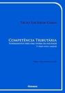 Competência tributária: fundamentos para uma teoria da nulidade - NOESES