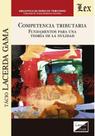 Competencia tributaria. Fundamentos para una