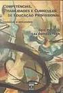 Competencias Habilidades E Curriculos De Ed.Profissional