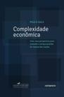 Complexidade Econômica: Uma Nova Perspectiva Para Entender A Antiga Questão Da Riqueza Das Nações
