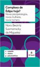 Complexo de édipo hoje - ARTESA EDITORA Complexo de édipo hoje - ARTESA EDITORA