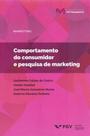 Comportamento do consumidor e pesquisa de marketing - FGV EDITORA