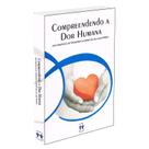 Compreendendo a Dor Humana - AUTA DE SOUZA Compreendendo a Dor Humana - AUTA DE SOUZA