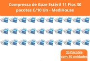 Compressa de Gaze 7,5x7,5 11 Fios Estéril 30 pacotes c/10 unidades - Medi House