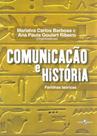 Comunicação e História - Partilhas Teóricas Comunicação e História - Partilhas Teóricas