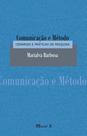 Comunicação e Método: Cenários e Práticas de Pesquisa - MAUAD X