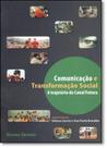Comunicação e Transformação Social: A Trajetoria do Canal Futura - UNISINOS Comunicação e Transformação Social: A Trajetoria do Canal Futura - UNISINOS