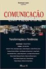 Comunicação empresarial: transformações e tendências