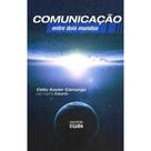 Comunicação Entre Dois Mundos - O CLARIM