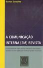 Comunicação Interna em Revista, A - QUALITYMARK EDITORA