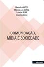 Comunicaçao, midia e sociedade