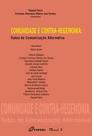 Comunidade e Contra-hegemonia: Rotas de Comunicação Alternativa Comunidade e Contra-hegemonia: Rotas de Comunicação Alternativa